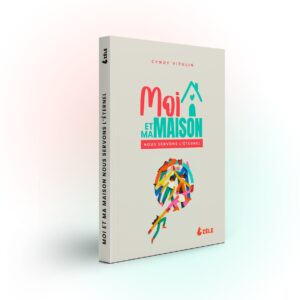 Moi et ma maison nous servons l'Eternel